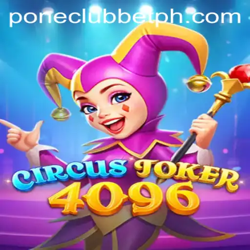 Exploring the Thrills of CircusJoker4096 at Pone Club Casino