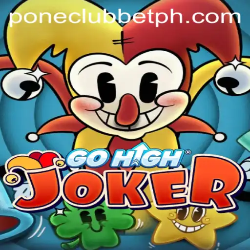 GoHighJoker: Unveiling a Revolutionary Experience at Pone Club Casino