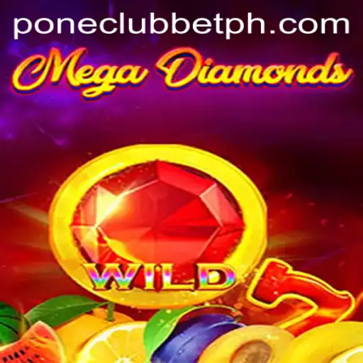 Explore the Exciting World of MegaDiamond at Pone Club Casino